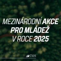 Mezinárodní akce pro mládež jsou na programu i letos Mezinárodní akce pro mládež jsou na programu i letos